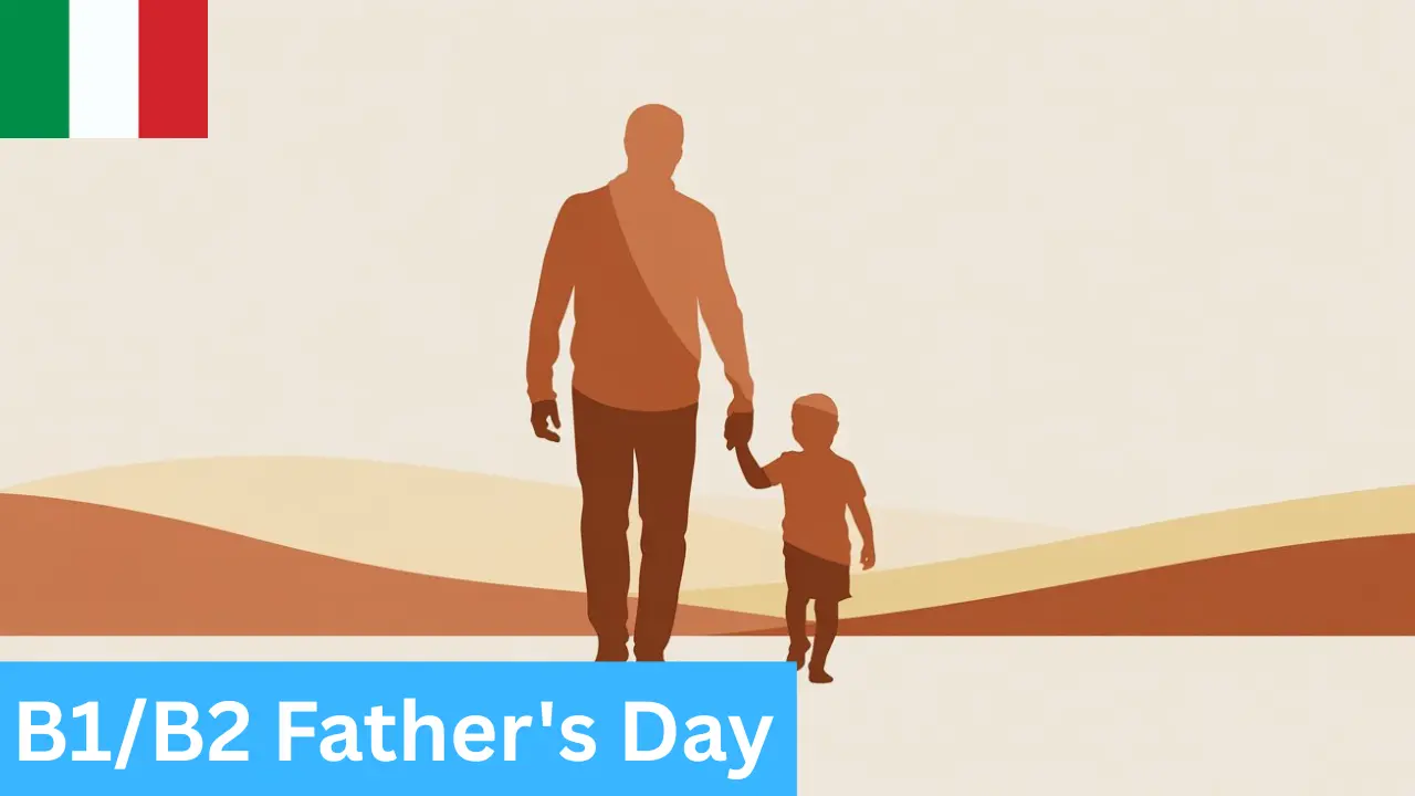 Father's Day in Italy (B1 / B2)